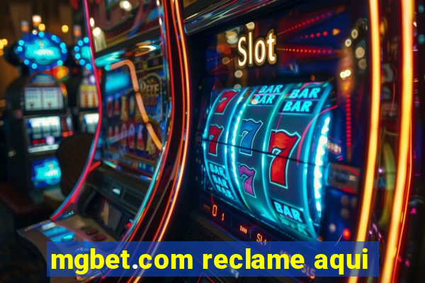 mgbet.com reclame aqui